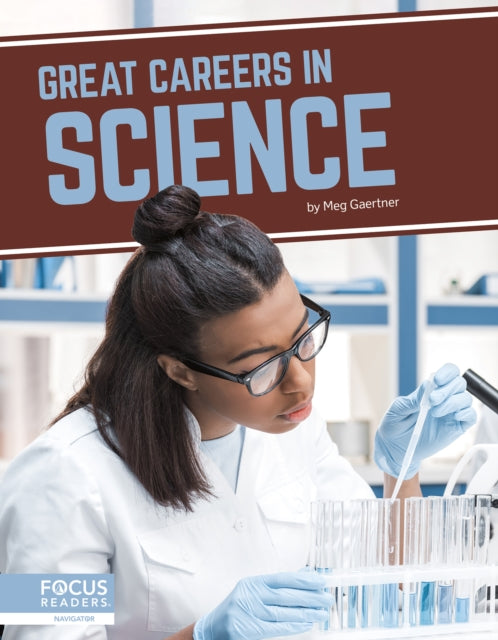 Book cover of: Great Careers in Science. By: Meg Gaertner