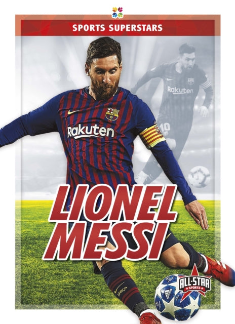 Book cover of: Lionel Messi. By: Anthony K. Hewson