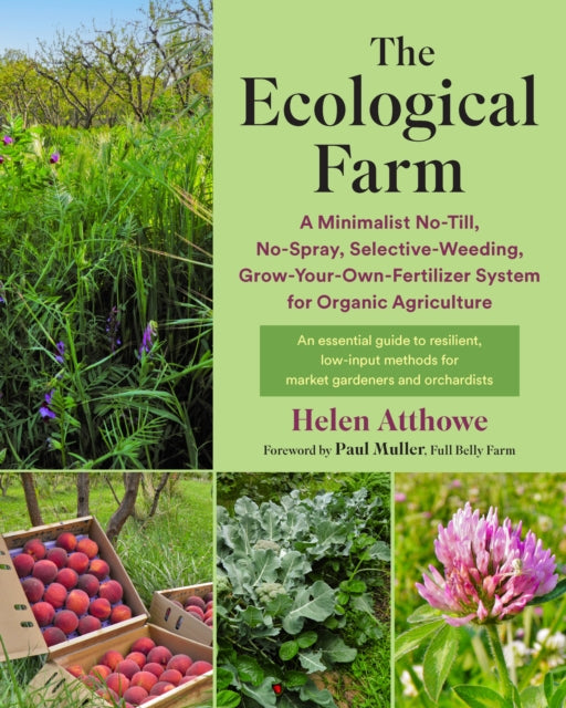 Book cover of: Ecological Farm. By: Helen Atthowe