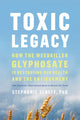 Book cover of: Toxic Legacy. By: Stephanie Seneff