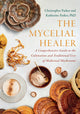 Book cover of: Mycelial Healer