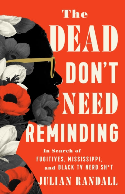 Book cover of: The Dead Don't Need Reminding. By: Julian Randall