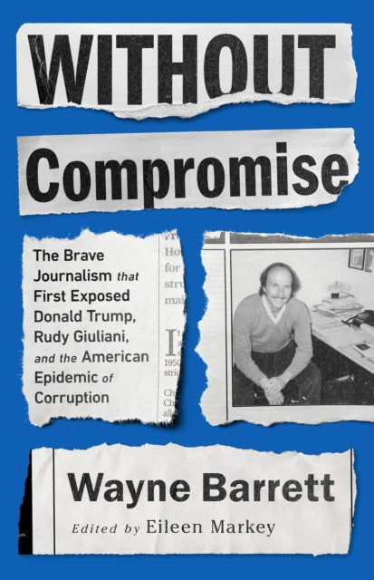 Book cover of: Without Compromise. By: Wayne Barrett