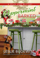 Book cover of: Peppermint Barked. By: Leslie Budewitz