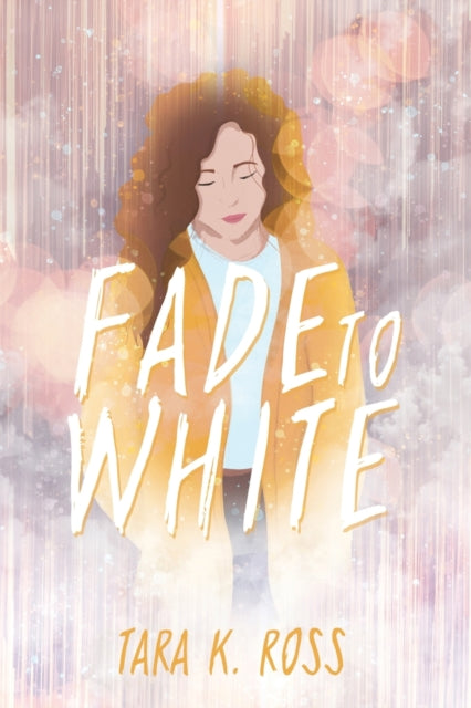 Book cover of: Fade to White. By: Tara K. Ross