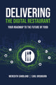 Book cover of: Delivering the Digital Restaurant. By: Meredith Sandland
