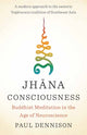 Book cover of: Jhana Consciousness. By: Paul Dennison