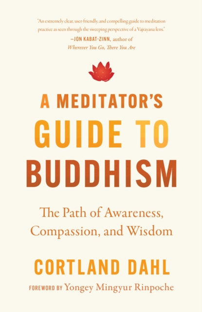 Book cover of: Meditator's Guide to Buddhism,A. By: Cortland Dahl