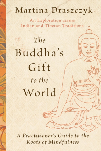 Book cover of: Buddha's Gift to the World. By: Martina Draszczyk