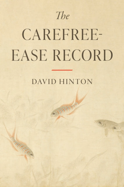 Carefree-Ease Record 9781645472711 David Hinton