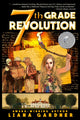 Book cover of: 7th Grade Revolution. By: Liana Gardner