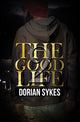 Book cover of: Good Life Part 2. By: Dorian Sykes