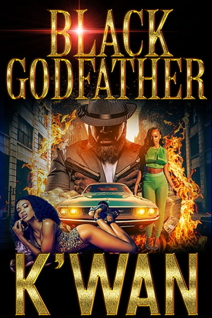 Book cover of: Black Godfather. By: K'wan