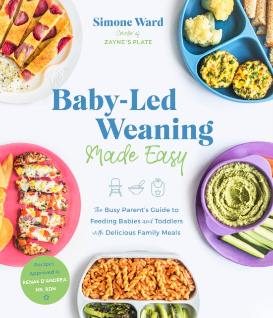 Book cover of: Baby-Led Weaning Made Easy. By: Simone Ward