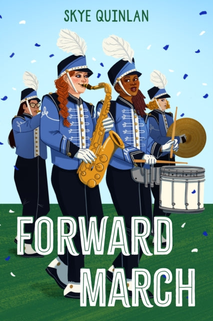 Book cover of: Forward March. By: Skye Quinlan