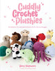 Book cover of: Cuddly Crochet Plushies. By: Glory Shofowora