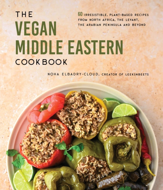 Book cover of: Vegan Middle Eastern Cookbook. By: Noha Elbadry-Cloud