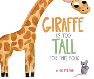 Giraffe Is Too Tall for This Book