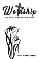 Book cover of: Wordship: My Soul Emptied and Bare