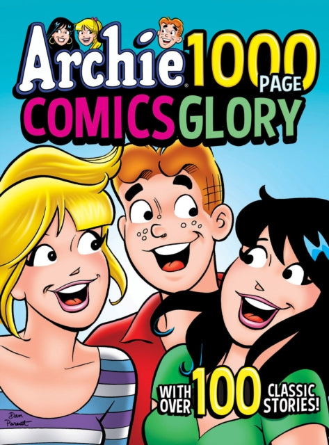 Book cover of: Archie 1000 Page Comics Glory. By: Archie Superstars