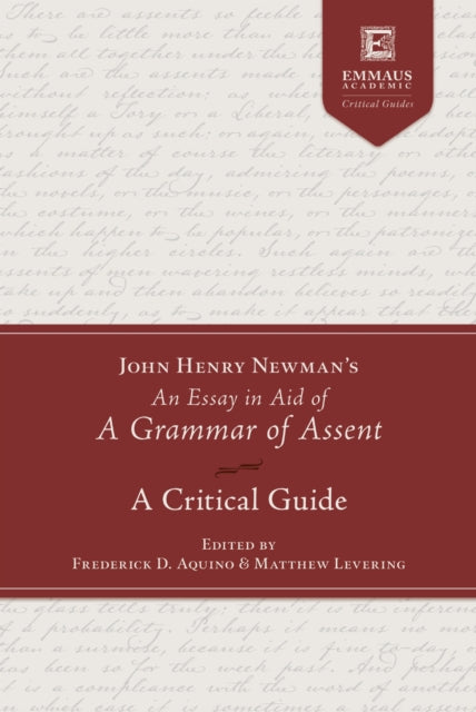 Book cover of: John Henry Newman's an Essay in Aid of a Grammar of Assent