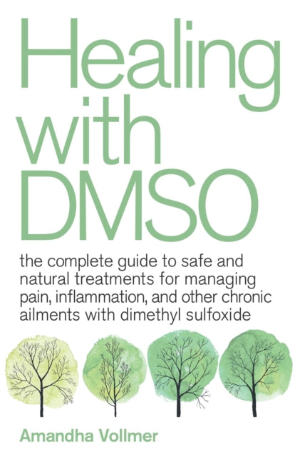 Book cover of: Healing with DMSO. By: Amandha Dawn Vollmer