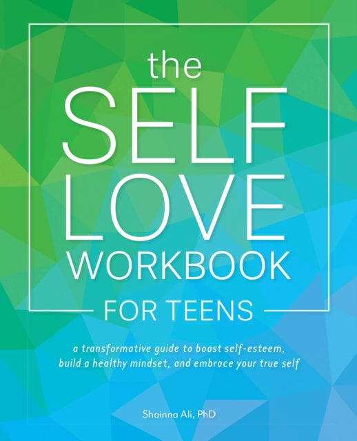 Book cover of: Self-Love Workbook for Teens