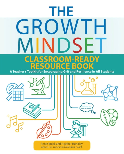 Book cover of: Growth Mindset Classroom-Ready Resource Book. By: Annie Brock
