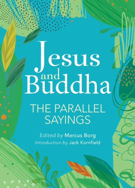 Book cover of: Jesus And Buddha. By: Jack Kornfield