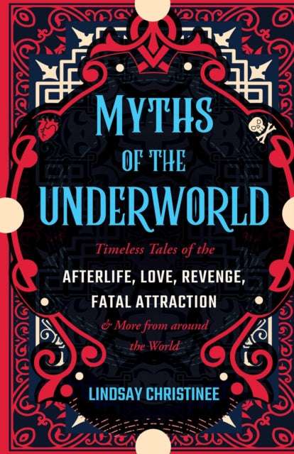 Book cover of: Myths of the Underworld. By: Lindsay Christinee