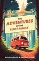 Book cover of: Adventures of the Plott Family: A Decodable Stories Collection. By: Kristina Smith