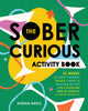 Book cover of: Sober Curious Activity Book. By: Niesha Davis