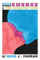 Book cover of: Ross Sings Cheree & the Animated Dark. By: Ross John Farrar