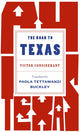 Book cover of: Road to Texas. By: Victor Considerant