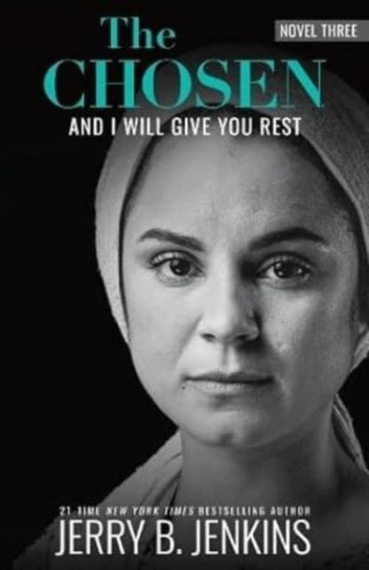 Book cover of: Chosen Book Three : And I Will Give You Rest. By: Jerry B. Jenkins