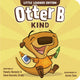 Book cover of: Otter B Kind