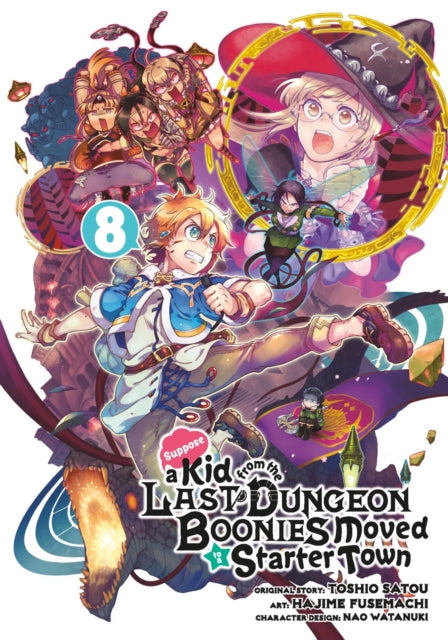 Book cover of: Suppose a Kid from the Last Dungeon Boonies Moved to a Starter Town 8. By: Toshio Satou