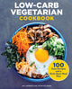 Book cover of: Low-Carb Vegetarian Cookbook. By: Amy Lawrence