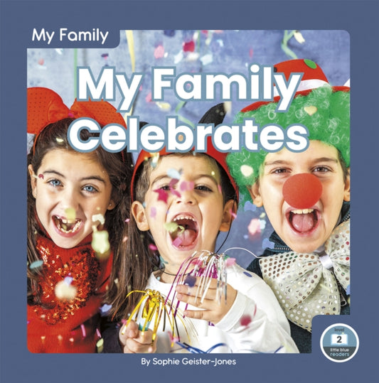 Book cover of: My Family Celebrates. By: Sophie Geister-Jones