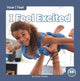Book cover of: I Feel Excited. By: Connor Stratton