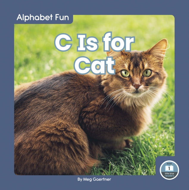 Book cover of: C Is for Cat. By: Meg Gaertner