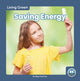 Book cover of: Saving Energy. By: Meg Gaertner