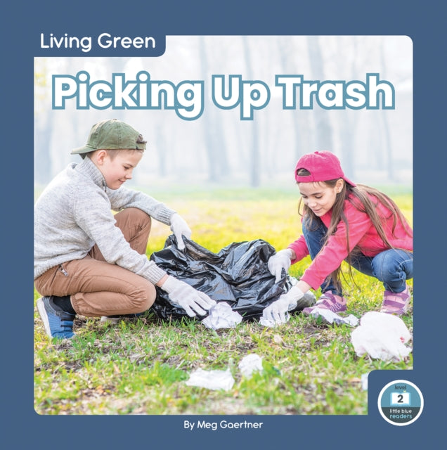 Book cover of: Picking Up Trash. By: Meg Gaertner