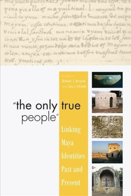 Book cover of: "The Only True People". By: Bethany J. Beyette