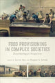 Book cover of: Food Provisioning in Complex Societies. By: Levent Atici