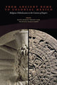 Book cover of: From Ancient Rome to Colonial Mexico. By: David Charles Wright Carr