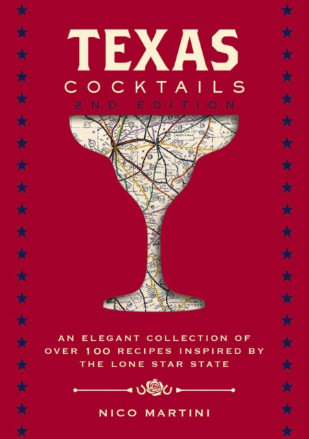Book cover of: Texas Cocktails. By: Nico Martini