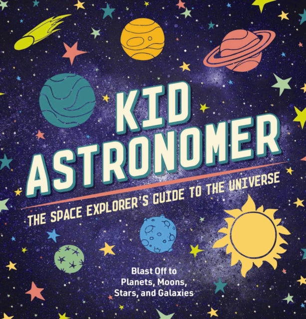 Book cover of: Kid Astronomer. By: Applesauce Applesauce Press