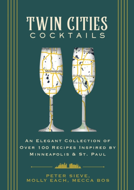 Book cover of: Twin Cities Cocktails. By: The Coastal The Coastal Kitchen