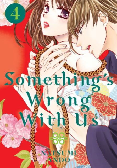 Book cover of: Something's Wrong With Us 4. By: Natsumi Ando